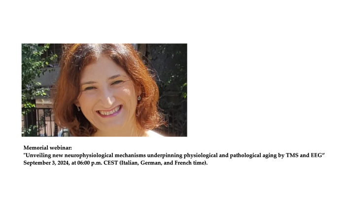 Dr. Andrea Guerra's memorial seminar entitled “Unveiling new neurophysiological mechanisms underpinning physiological and pathological aging by TMS and EEG” - 3 Settembre 2024